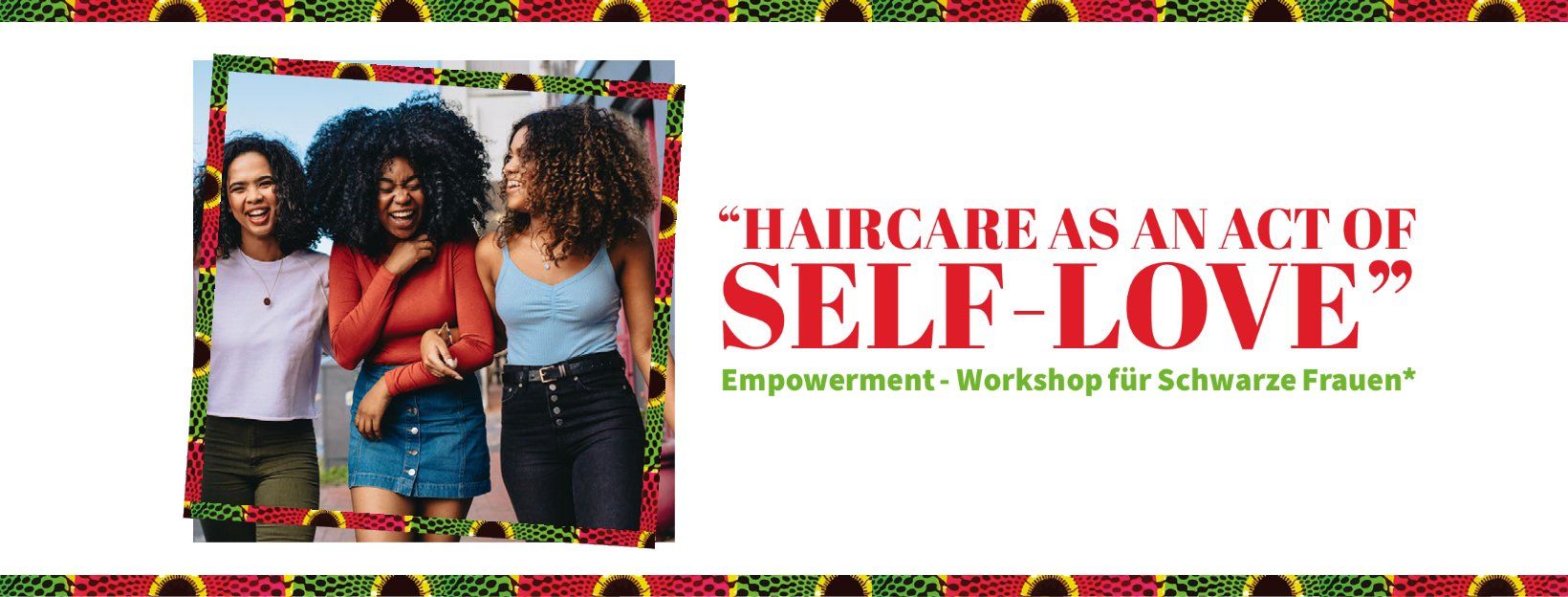Einladung „Haircare as an act of self-love - Empowerment-Workshop für Schwarze Frauen“