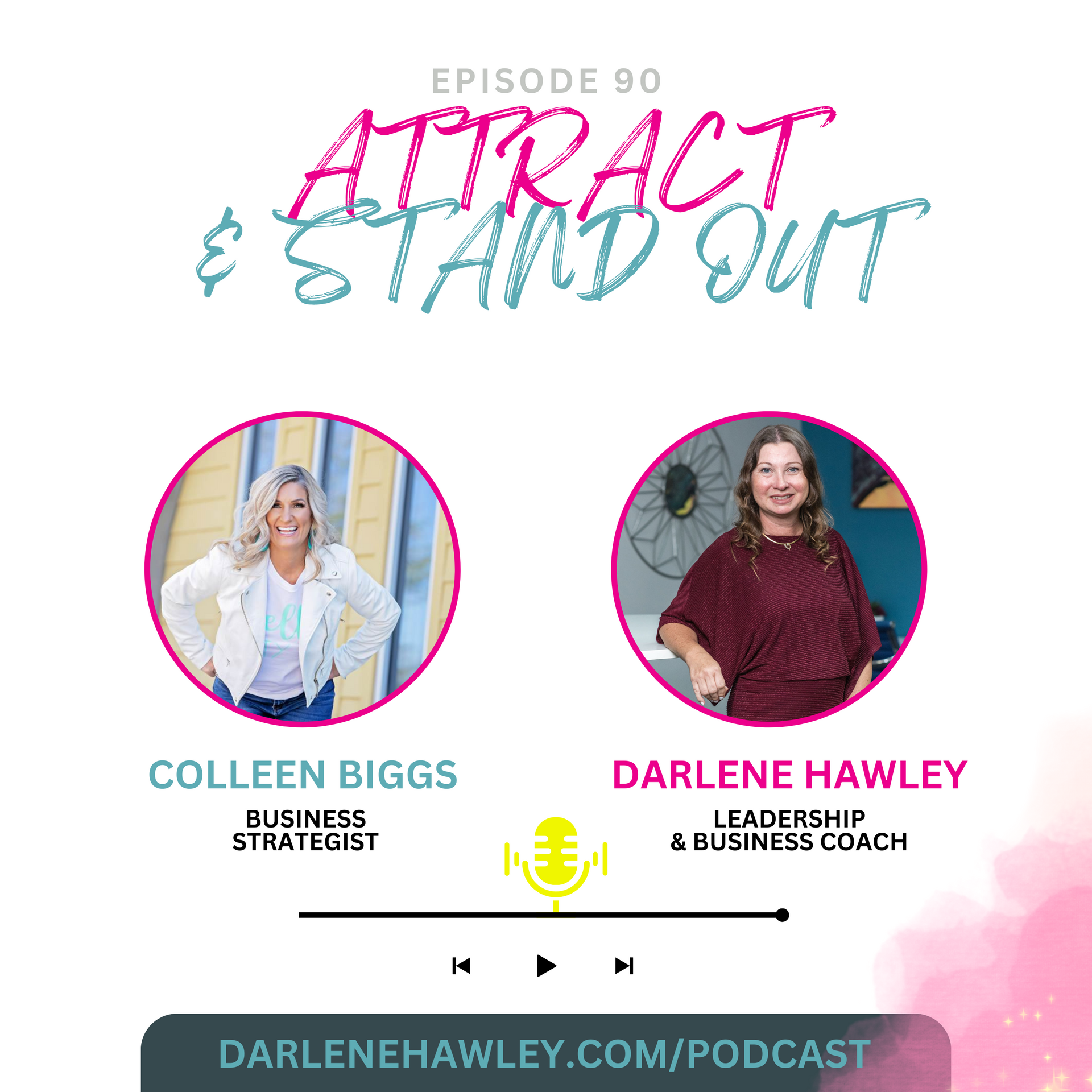 Ep 90 - The Power of Community - Colleen Biggs and Darlene Hawley

