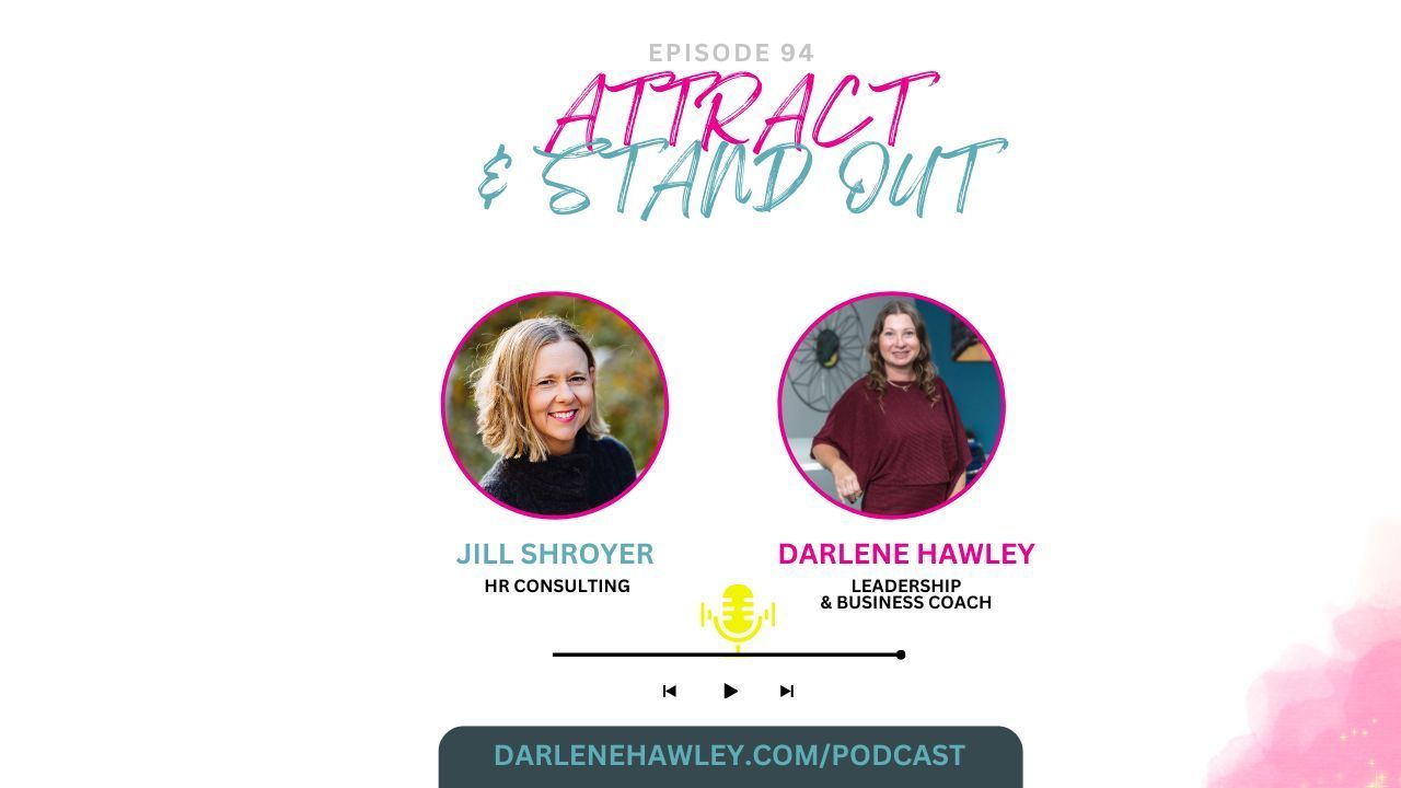 Mastering Tough Conversations in HR and Business with Jill Shroyer and Darlene Hawley