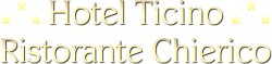 Hotel Ticino Ristorante Chierico