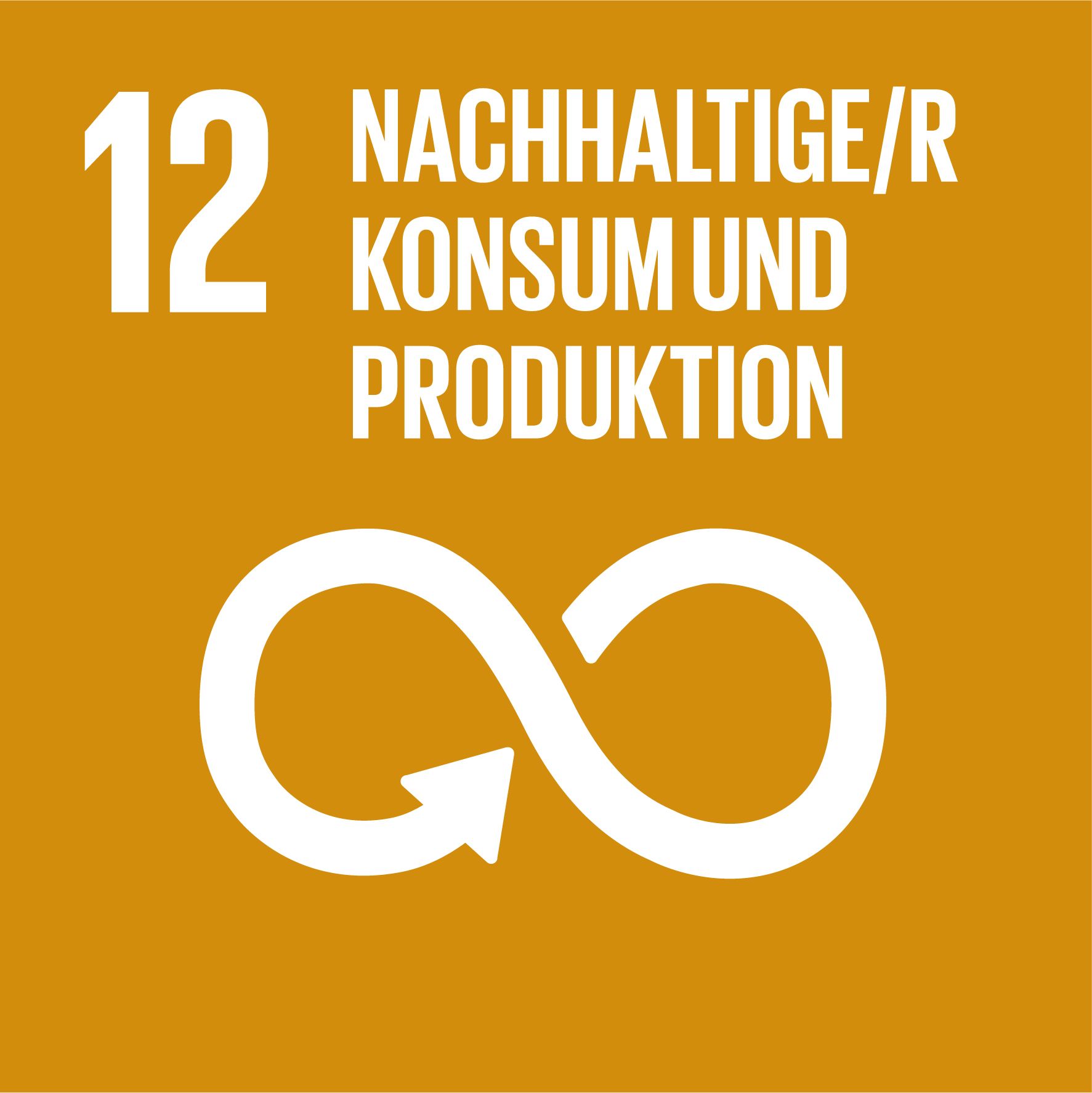 Hellbraunes Icon mit einer weißen Darstellung einer liegenden Acht als Pfeil, Symbol für SDG 12: Nachhaltige/r Konsum und Produktion
Light brown icon with a white depiction of a horizontal eight as an arrow, symbolising SDG 12: Sustainable consumption and production