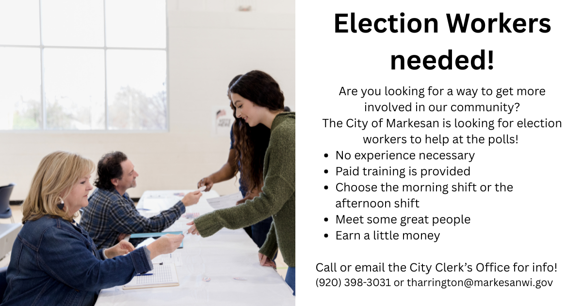 Election Workers Needed!
Call or email the City Clerk's Office for Info!
