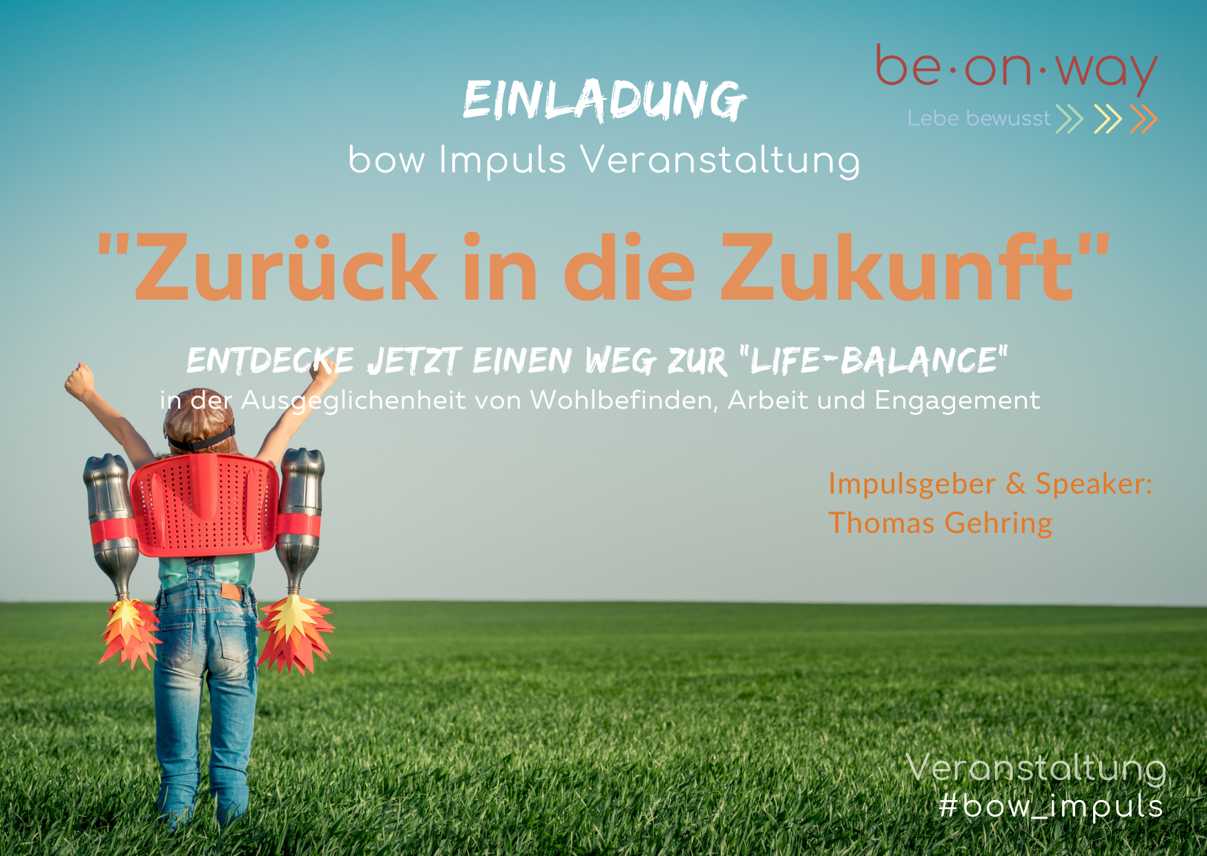 be on way Impuls Speaking in Kronach Thomas Gehring, Zurück in die Zukunft