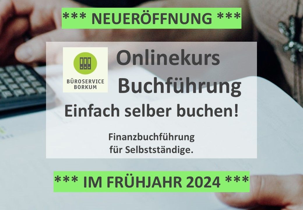 Onlinekurs Buchführung *** NEUERÖFFNUNG *** Büroservice Borkum - Onlinekurs Buchführung *** NEUERÖFFNUNG ***