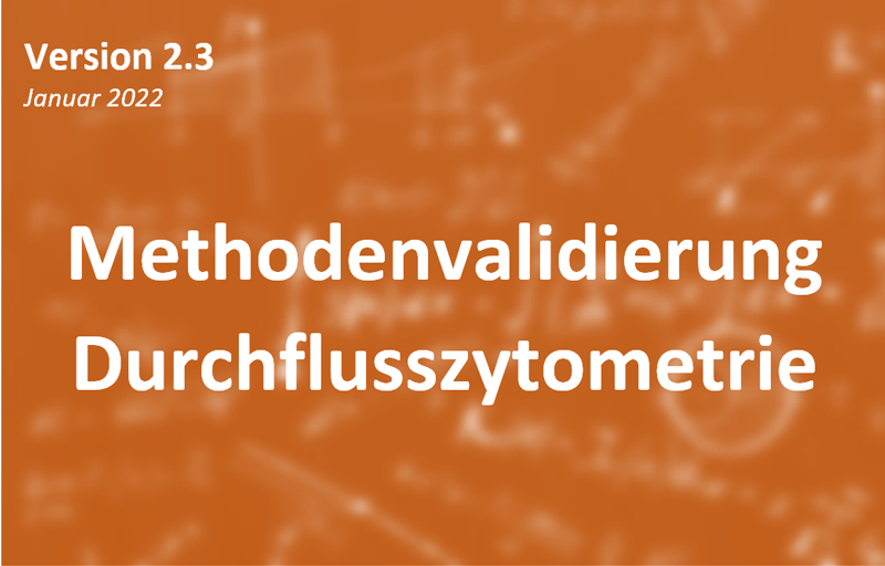 Methodenvalidierung von LDT Durchflusszytometrie Verfahren IVDR-konforme Methodenvalidierung Durchflusszytometrie