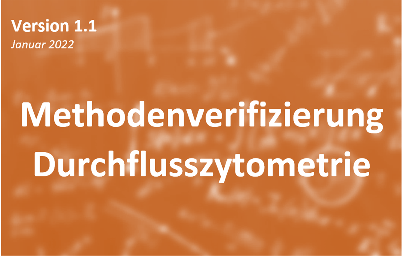 Methodenverifizierung Durchflusszytometrie Methodenverifizierung Durchflusszytometrie nach ISO 15189
