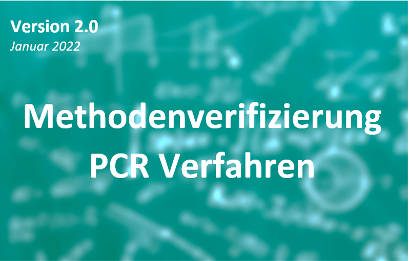 Methodenverifizierung nach ISO 15189 und ISO/IEC 17025 Methodenverifizierung PCR