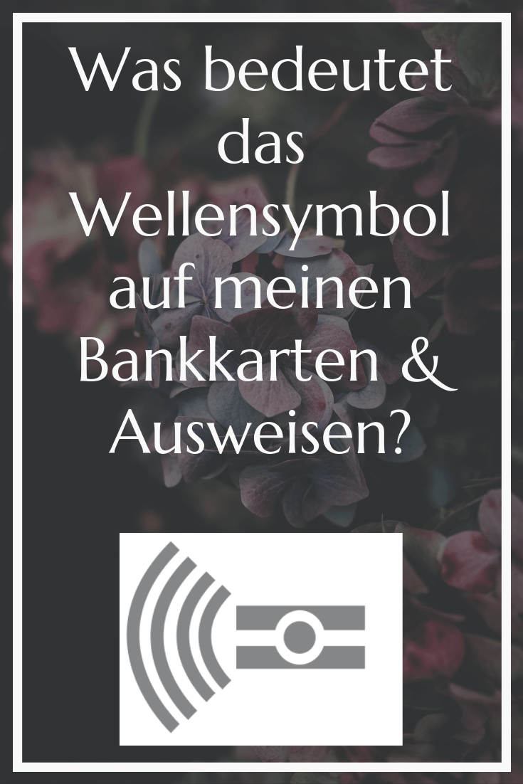 was bedeutet das wellensymbol auf Karten und ausweisen