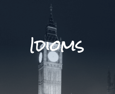 Idioms