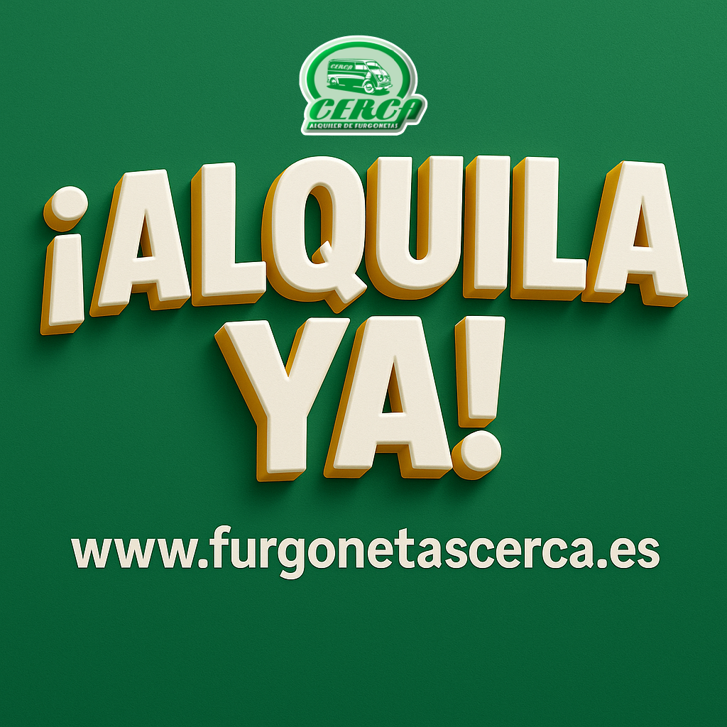 Banner verde con letras 3D “¡ALQUILA YA!”, web www.furgonetascerca.es
 y logo de Cerca Alquiler de F