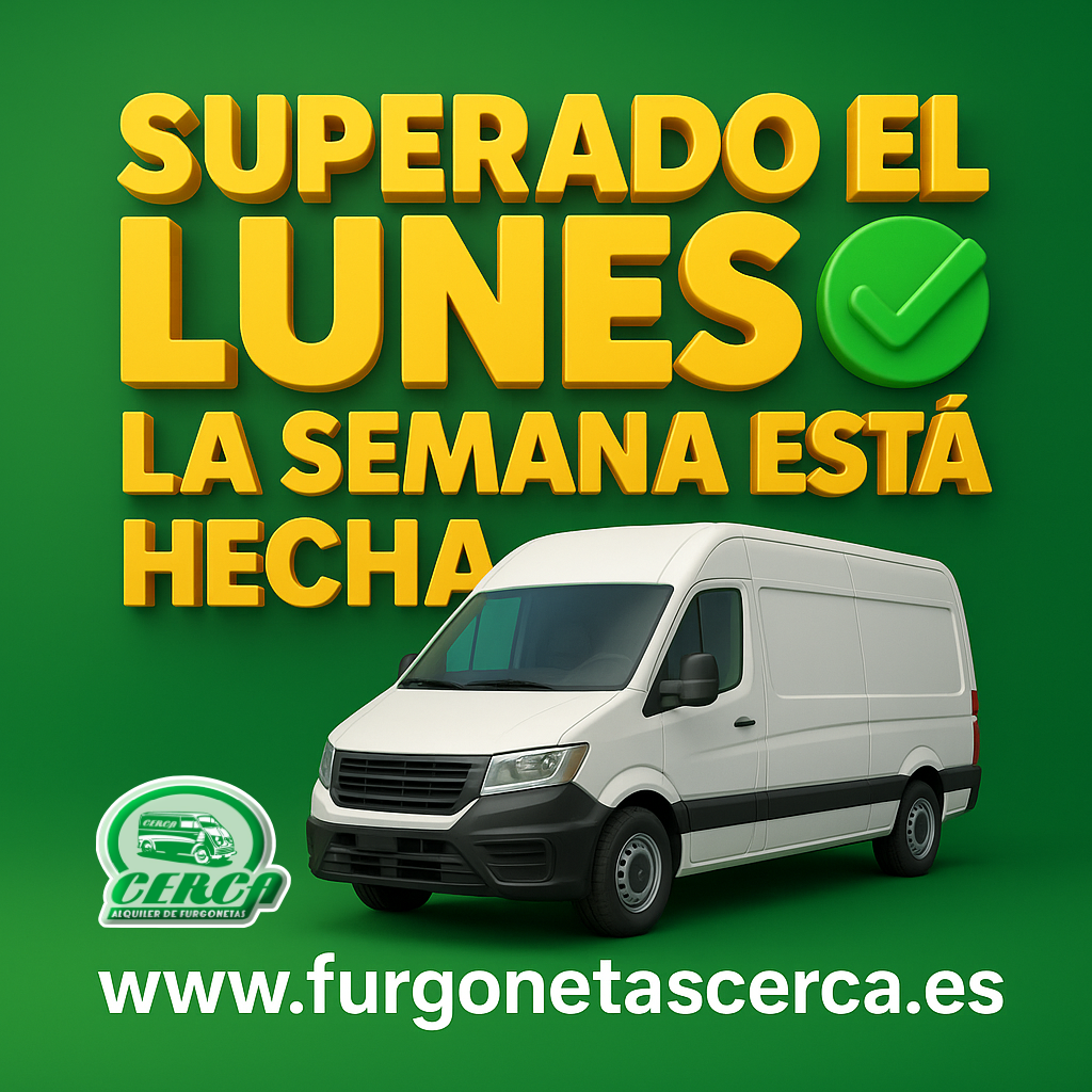 Motivador visual del martes para redes y blog, destacando que tras superar el lunes la semana avanza con fuerza. Imagen en 3D con furgoneta corporativa y el mensaje principal para reforzar la marca Cerca Alquiler de Furgonetas y fomentar la reserva anticipada. “Banner cuadrado en 3D con una furgoneta blanca sobre fondo verde corporativo de Cerca Alquiler de Furgonetas. Texto: ‘Superado el lunes, la semana está hecha’. Incluye la web www.furgonetascerca.es
y el logotipo oficial de la empresa.”