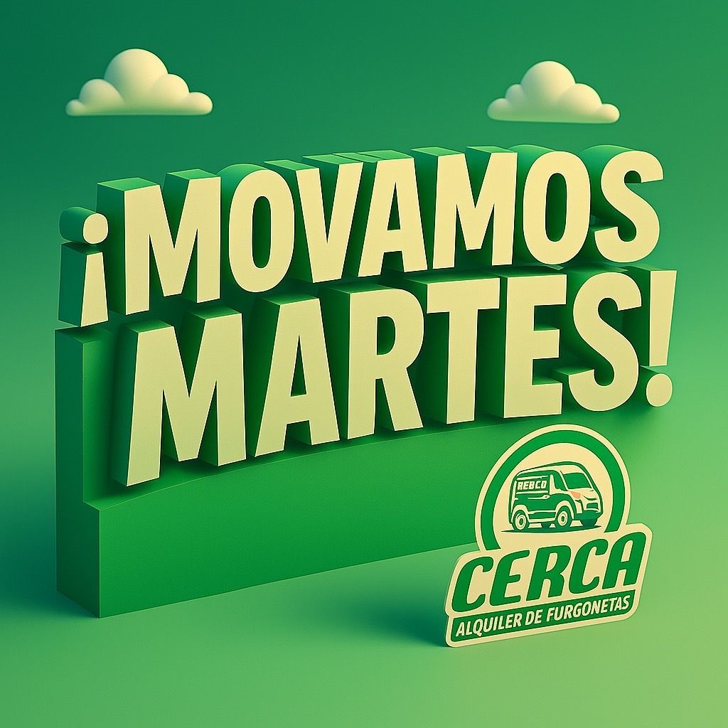 ¡Movamos Martes! Imagen verde con el logo de Cerca Alquiler De Furgonetas.
