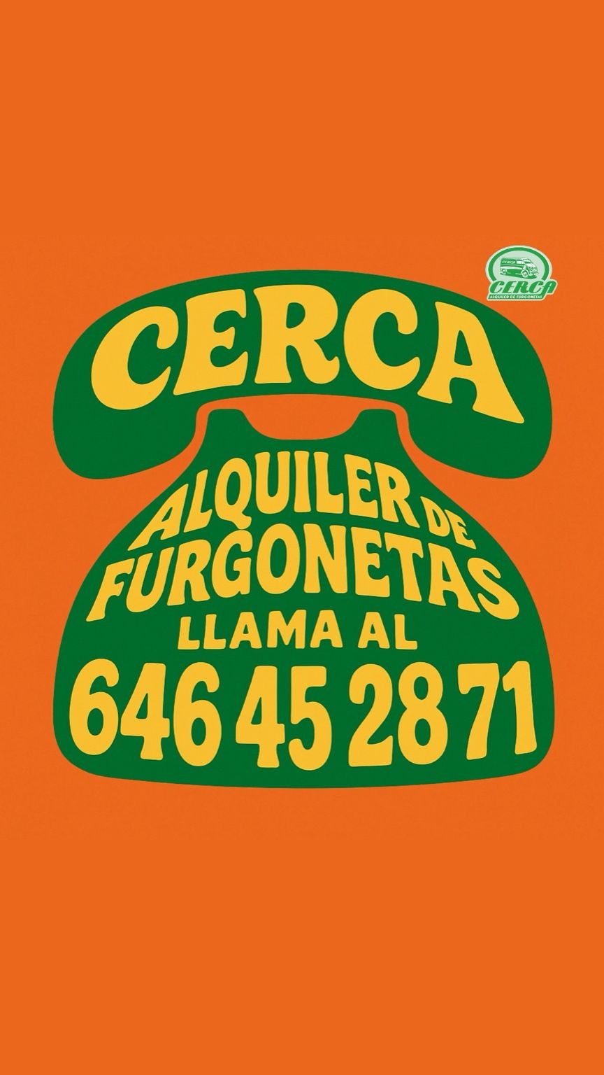 Domingos también atendemos. Información y reservas: 91 641 18 48 · 646 45 28 71 · 628 68 98 86. Ilustración tipográfica en forma de teléfono verde con el texto “Cerca Alquiler de Furgonetas, llama al 646 45 28 71” y logo.