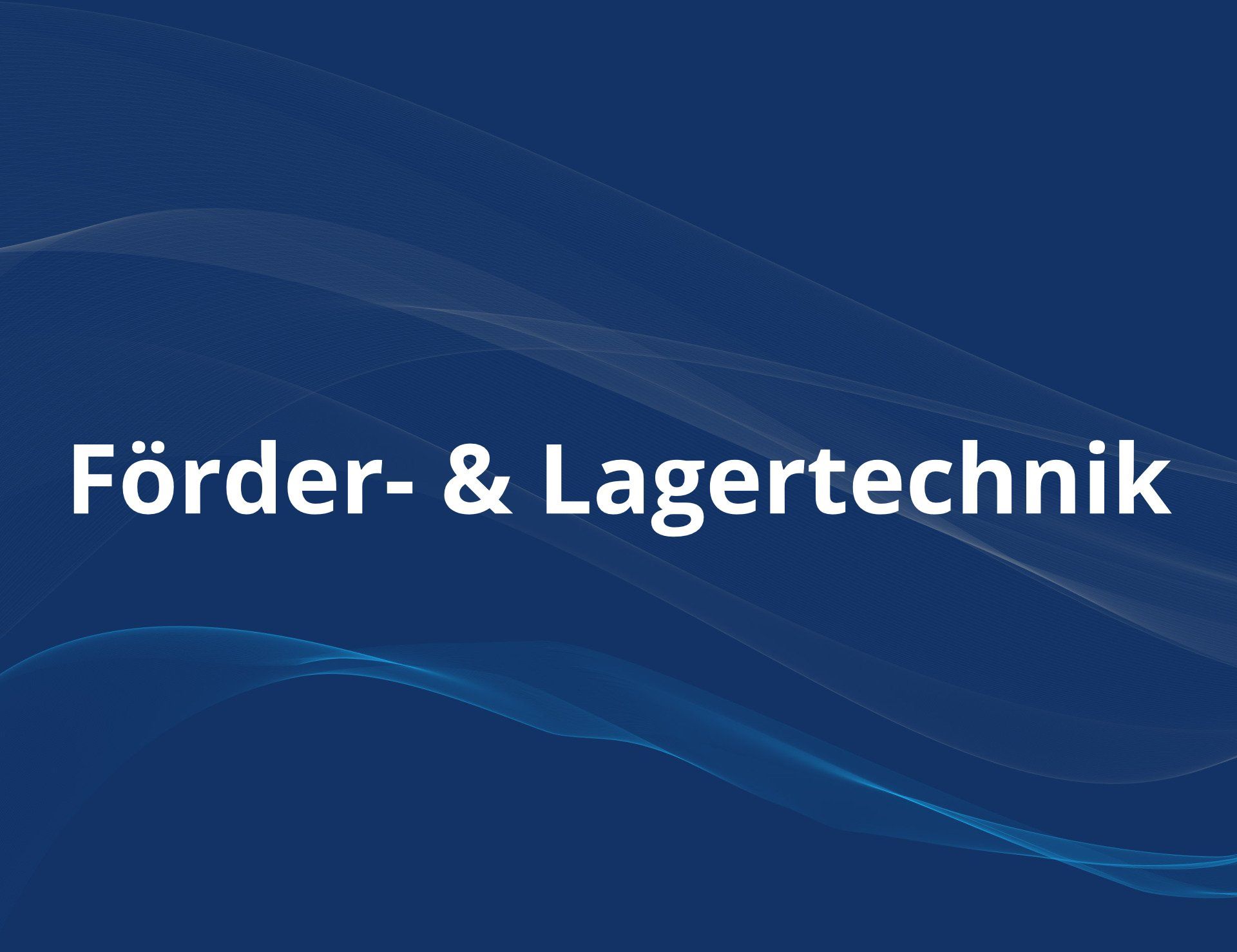 Fördertechnik Lagertechnik