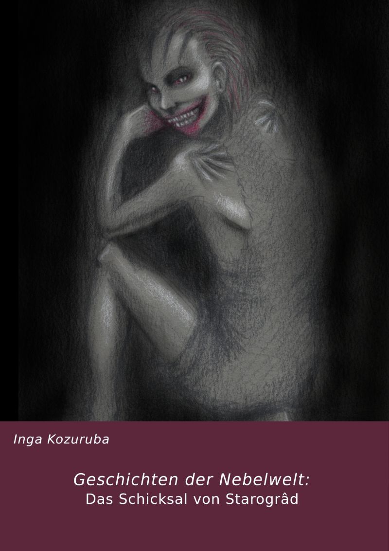 Cover des Romans Das Schicksal von Starogrâd von Inga Kozuruba. Führt beim Klick zum Webshop von neobooks.