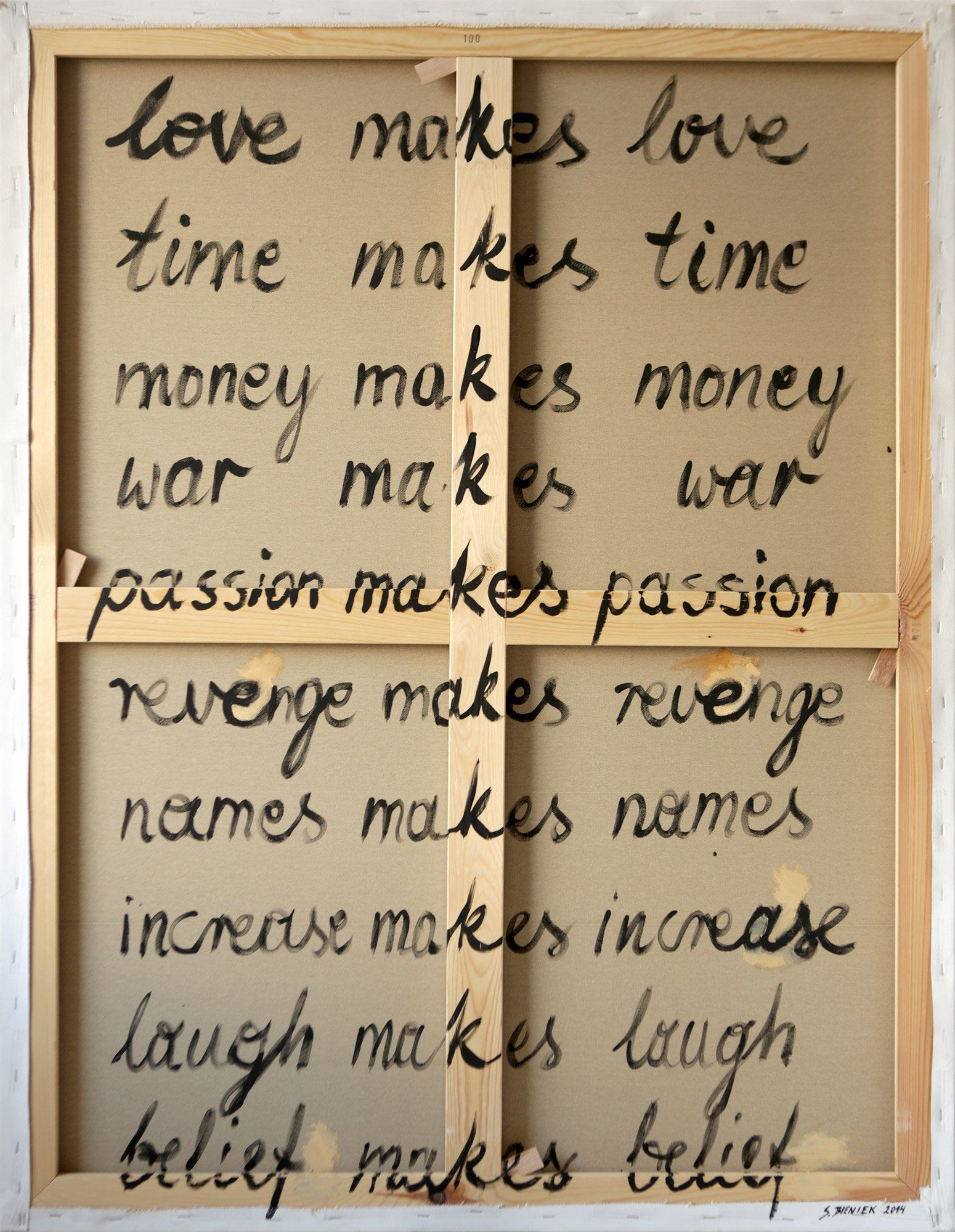 „Love makes Love“ by Sebastian Bieniek (B1EN1EK), 2013. Oil on back of canvas. 120 cm. x 90 cm. From the oeuvre of Bieniek-Text and part of the „Love makes Love“ by Sebastian Bieniek (B1EN1EK), 2013. Oil on back of canvas. 120 cm. x 90 cm. From the oeuvre of Bieniek-Text and part of the