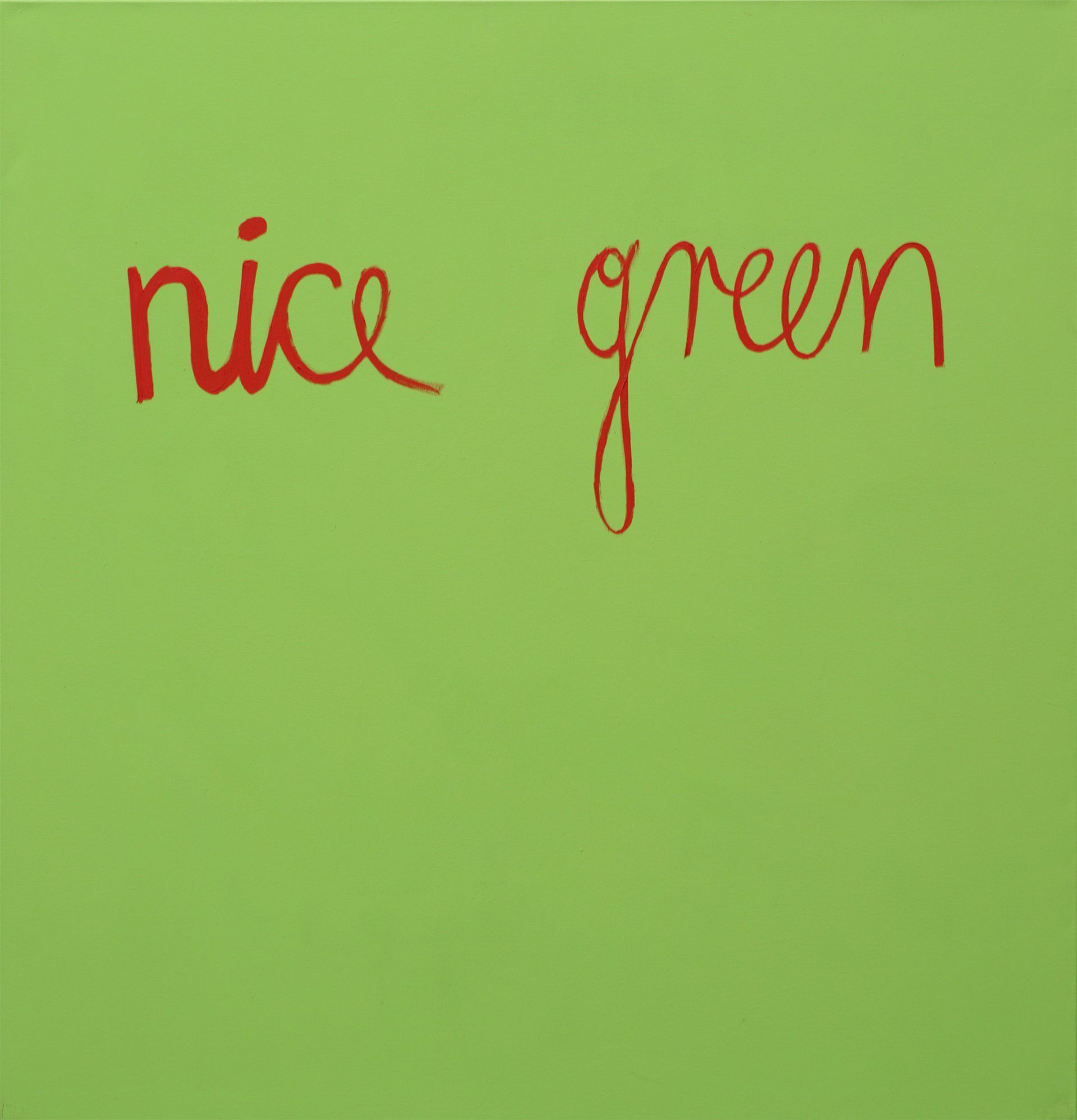 „Nice Green“ by Sebastian Bieniek (B1EN1EK), 2015. Oil on canvas. 200 cm. x 200 cm. From the oeuvre of Bieniek-Text and part of the 
