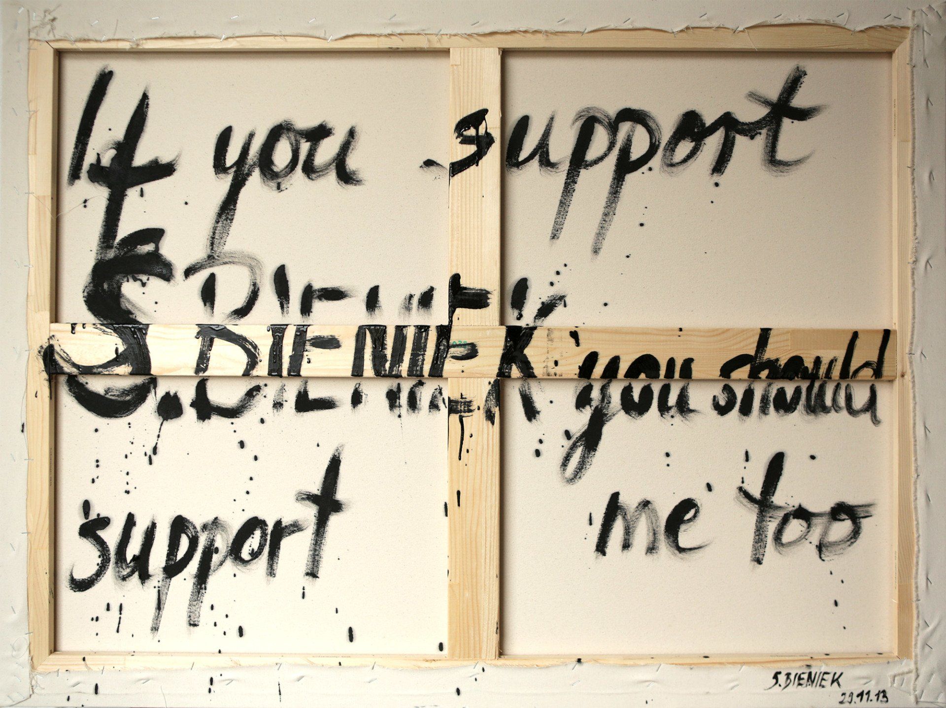 If you support S. Bieniek, you should  support me too  texart textkunst Bieniek-Text by Sebastian Bieniek written art geschriebene Kunst If you support S. Bieniek, you should  support me too  texart textkunst Bieniek-Text by Sebastian Bieniek written art geschriebene Kunst