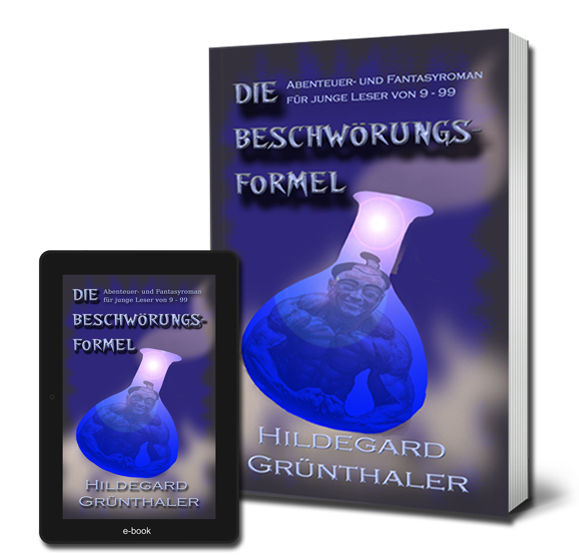 Natürlich auch weiterhin als Taschenbuch und E-Book Die Beschwörungsformel als Taschenbuch und als E-Book