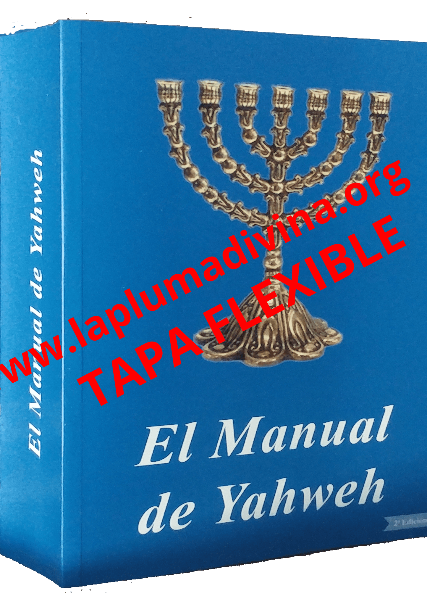 El Manual de Yahweh - Tapa Flexible El Manual de Yahweh - Miguel Atalaya - #LaPlumaDivina