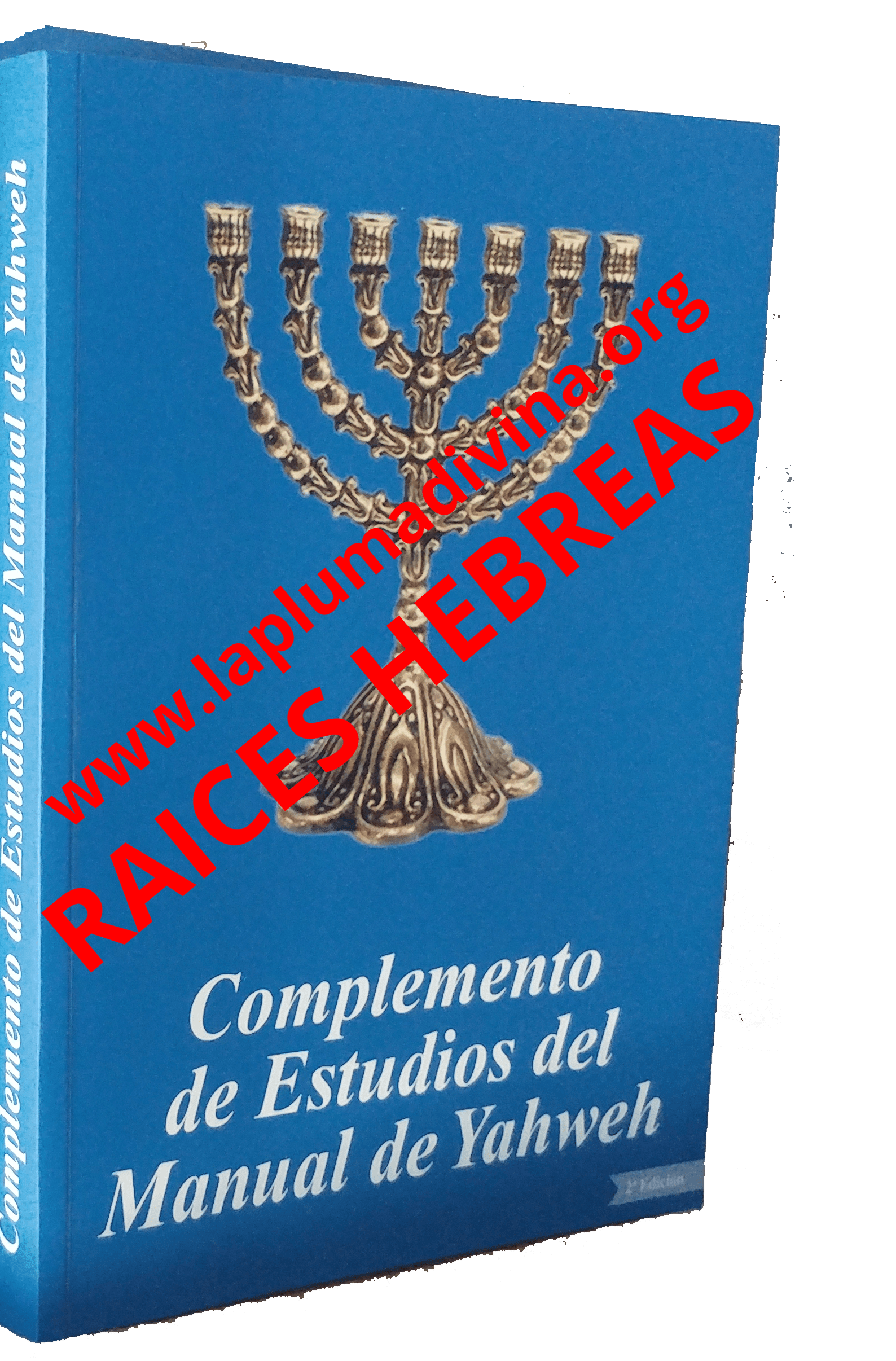 Complemento de Estudios del Manual de Yahweh Mayor Revelación Biblia Kadosh Raíces Hebreas