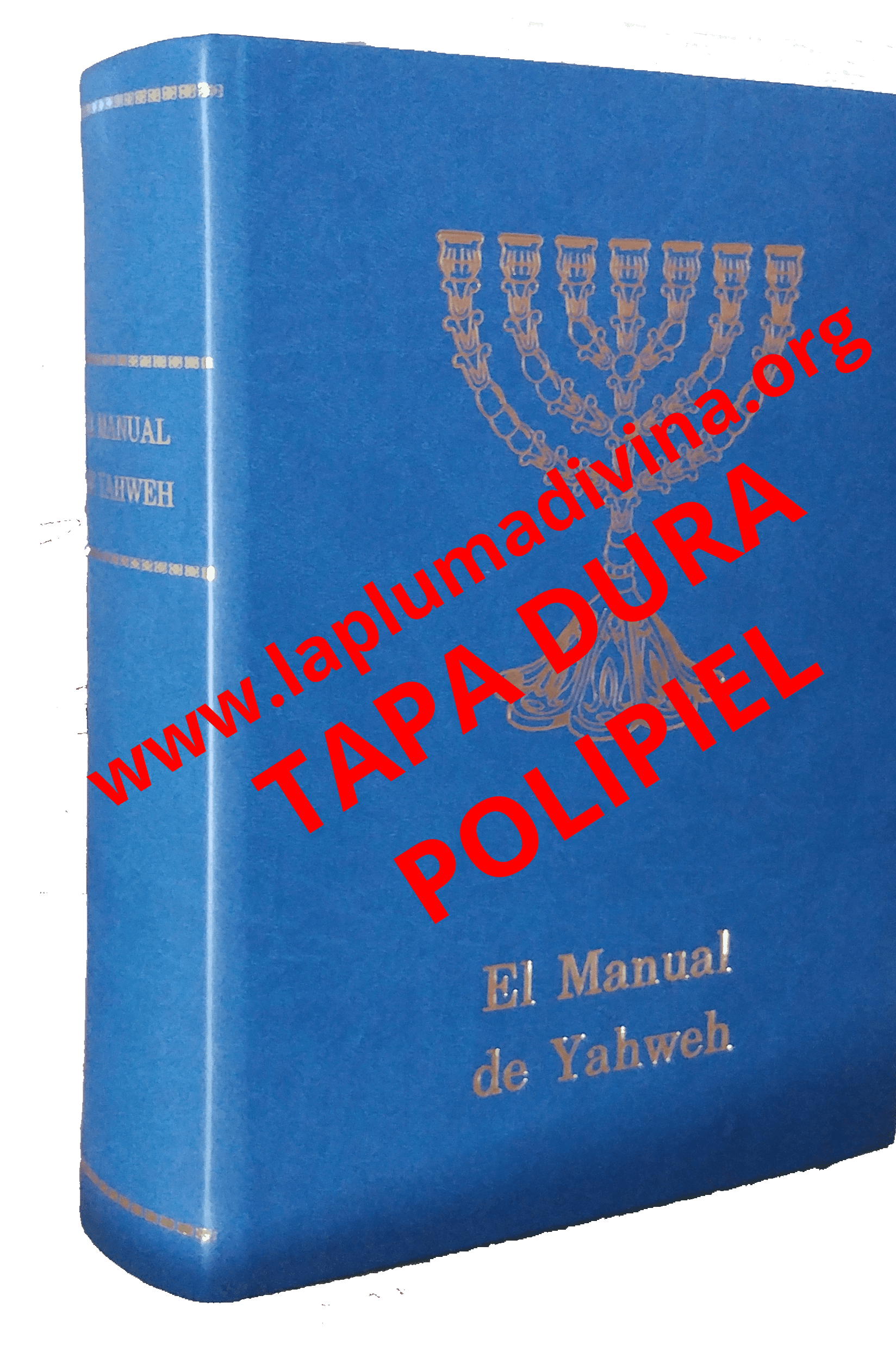 El Manual de Yahweh - Tapa Dura Polipiel Artesanal El Manual de Yahweh - Miguel Atalaya - #LaPlumaDivina