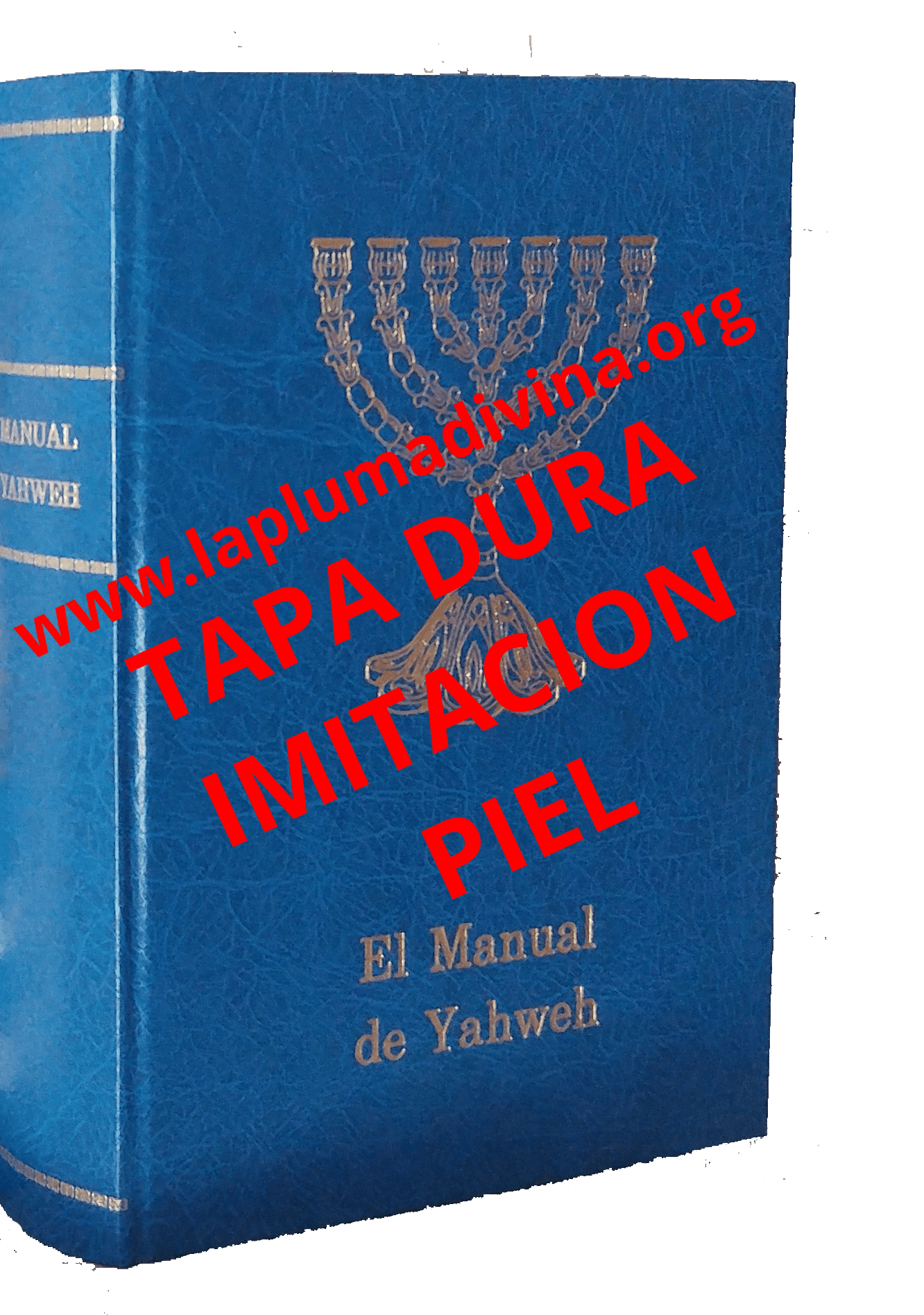 El Manual de Yahweh - Tapa Dura Imitación Piel Artesanal El Manual de Yahweh - Miguel Atalaya - #LaPlumaDivina