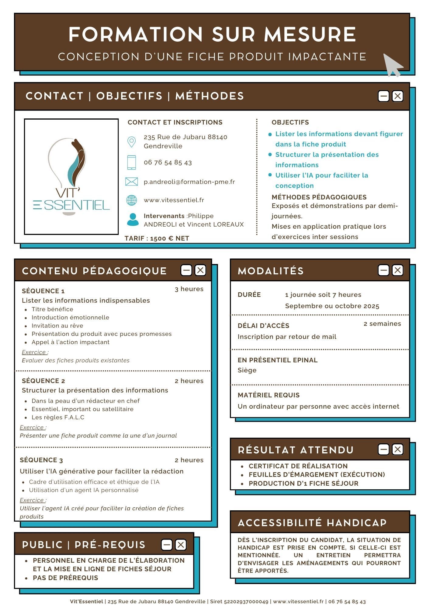 Le programme de formation est travaillé sur le fond et sur la forme