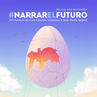 #NarrarElFuturo: Festival de Cine & Nuevos Medios (Bogotá, Colombia)