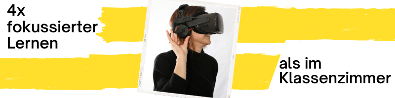4x fokussierter lernen in VR