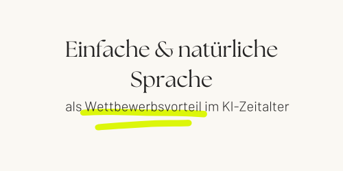 Einfache und natürliche Sprache als strategischer Wettbewerbsvorteil im KI-Zeitalter