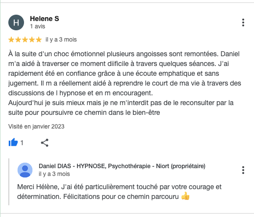 À la suite d'un choc émotionnel plusieurs angoisses sont remontées. Daniel m'a aidé à traverser ce moment diificile à travers quelques séances. J'ai rapidement été en confiance grâce à une écoute emphatique et sans jugement. Il m a réellement aidé à reprendre le court de ma vie à travers des discussions de l hypnose et en m encouragent.
Aujourd'hui je suis mieux mais je ne m'interdit pas de le reconsulter par la suite pour poursuivre ce chemin dans le bien-être