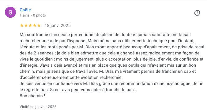 Témoignage de Gaele pour le Cabinet de Daniel Dias - Hypnose & Psychothérapie à Niort Témoignage de Gaele pour le Cabinet de Daniel Dias - Hypnose & Psychothérapie à Niort