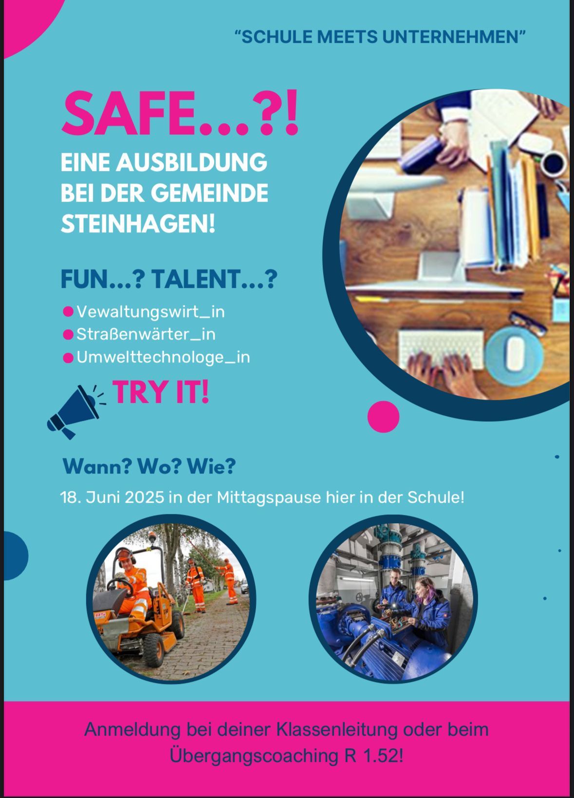 Liebe Schüler_innen, liebe Eltern,  
die Farbe von unserer letzten Berufsorientierungs-Mittagspause „Schule meets Unternehmen“ mit dem Malerbetrieb Pohlmann ist gerade getrocknet, schon besucht uns am 18. Juni 2025 die Gemeinde Steinhagen! Im Gepäck hat sie ihre drei Ausbildungsberufe: Verwaltungswirt_in, Straßenwärter_in und Umwelttechnologe/Abwasserwirtschaft, die sie Euch in der Mittagspause mit verschiedenen praktischen Übungen vorstellen möchten. Mit dabei sein werden auch die Azubis und natürlich Mitarbeiter_innen der Gemeinde, so dass ihr euch bei Interesse gleich für eine Berufsfelderkundung, einen Praktikums- oder Ausbildungsplatz ins Gespräch bringen könnt. Falls ihr also in Klasse 8, 9 oder 10 seid und mit dabei sein möchtet meldet euch bitte bei euren Klassenleitungen oder bei mir (Übergangscoachin, Vera Müncher, R.1.52, Mail: uebergangscoaching@rssteinhagen.de) an. Und weil das Ganze in der Mittagspause stattfindet, gibt es natürlich auch kleine Snacks und Getränke!
