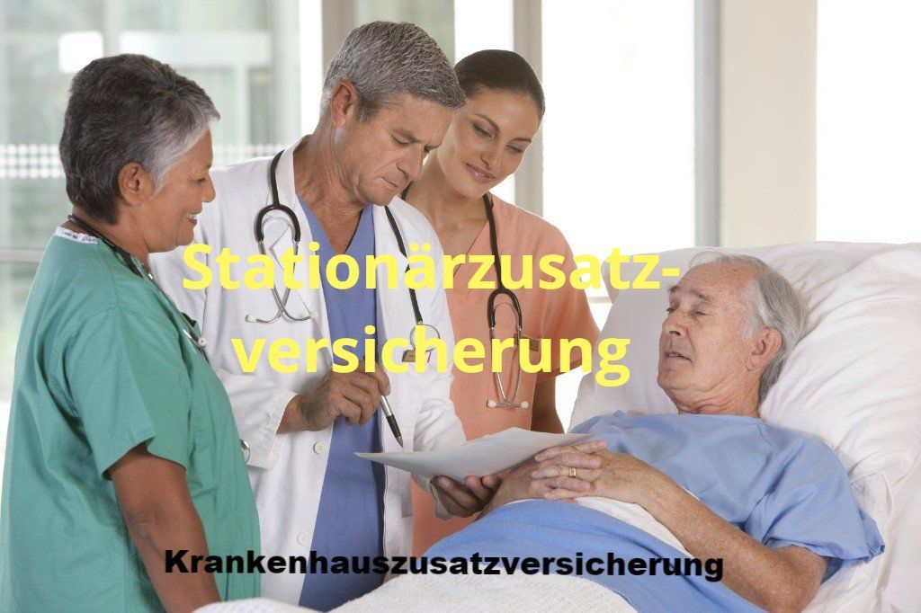 Stationärzusatzversicherung Stationärzusatzversicherung Krankenhaus Zusatzversicherung Krankenhauszusatzversicherung 1 Bett Zimmer Chefarzt Behandlung