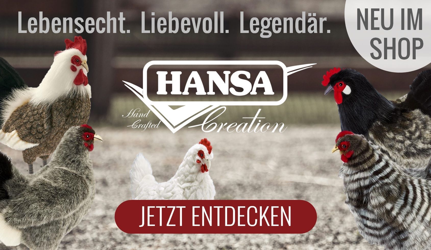 Lebensecht, liebevoll, legendär – entdecke die neuen Hansa Creation Plüschtiere. Handgefertigte Tierfiguren mit Liebe zum Detail im Onlineshop entdecken.