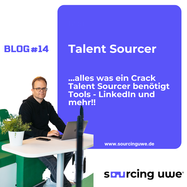 Bild über Blogbeitrag mit Titel Talent Sourcer, alles was ein Crack Talent Sourcer benötigt - Tools - Linkedin und mehr