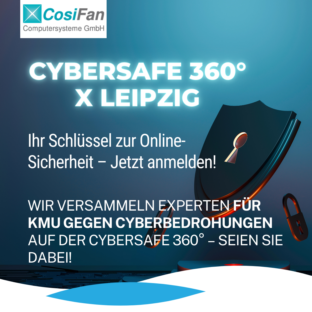Cybersafe360 x Leipzig - Ihr Schlüssel zur Online-Sicherheit - Jetzt anmelden!