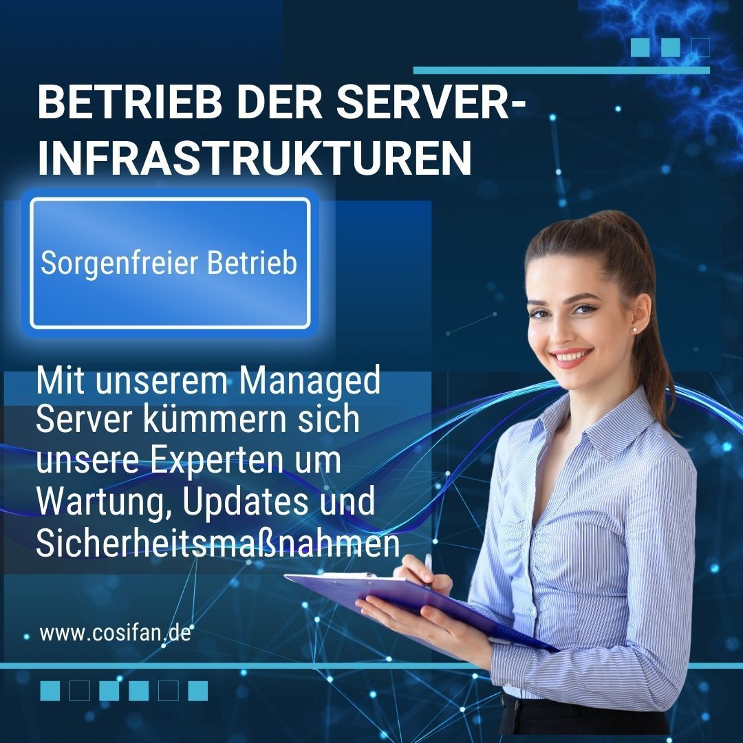 Betrieb der Server Infrastrukturen - Sorgenfreier Betrieb mit unserem Manged Server