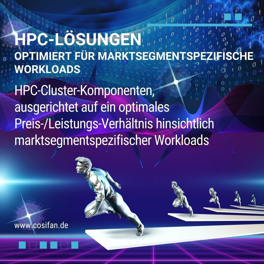 HPC Lösungen - optimiert für marktsegmentspezifische Workloads