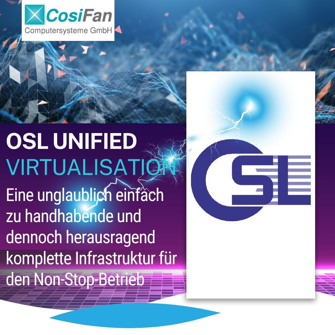 OSL Unified Virtualisation - Eine unglaublich einfache zu handhabende und dennoch herausragend komplette Infrastruktur [...]