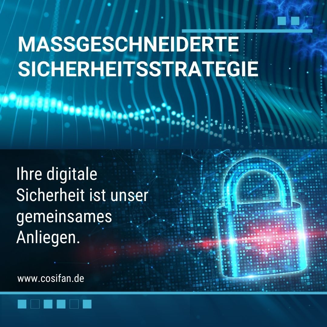 Sicherheitsstrategie - Ihre digitale Sicherheit ist unser gemeinsames Anliegen
