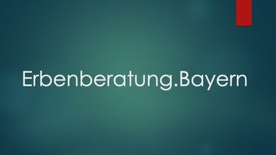 www.Erbenberatung.Bayern