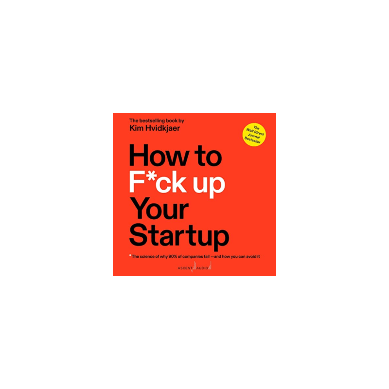 Image of the book How to F Up Your Start Up