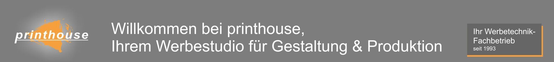 printhouse Ihr Werbestudio für Gestaltung & Produktion