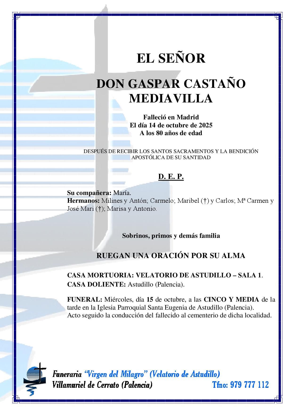 Don Gaspar Castaño Mediavilla Don Gaspar Castaño Mediavilla