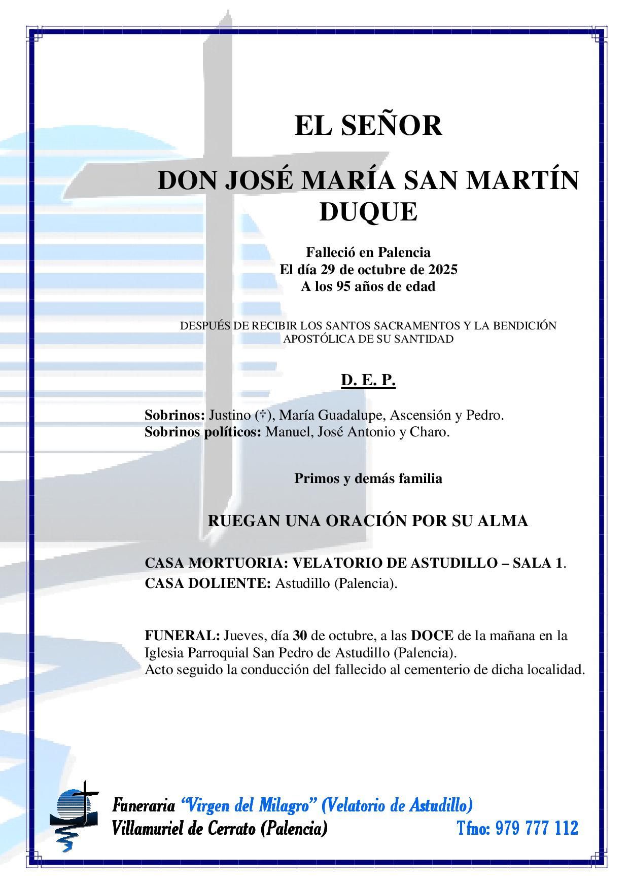 Don José María San Martín Duque Don José María San Martín Duque