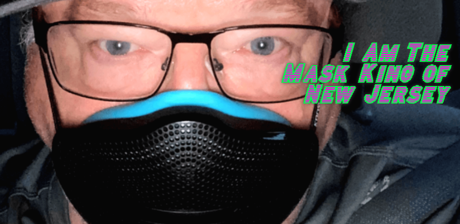 I am the Mask King of New Jersey