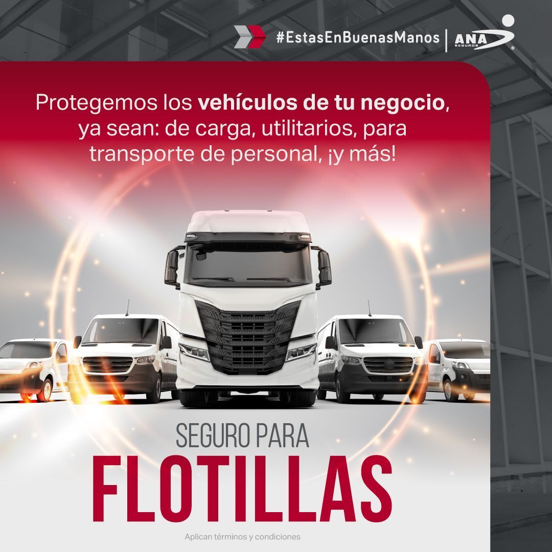 protegemos vehiculos de tu negocio con el seguro para flotillas de ANA Seguros