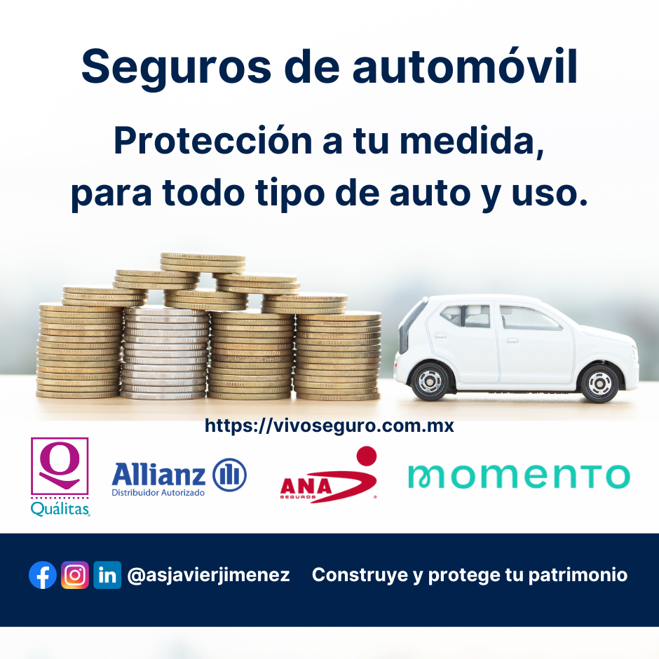 Seguros de automovil. Proteccion a tu medida, para todo tipo de auto y uso